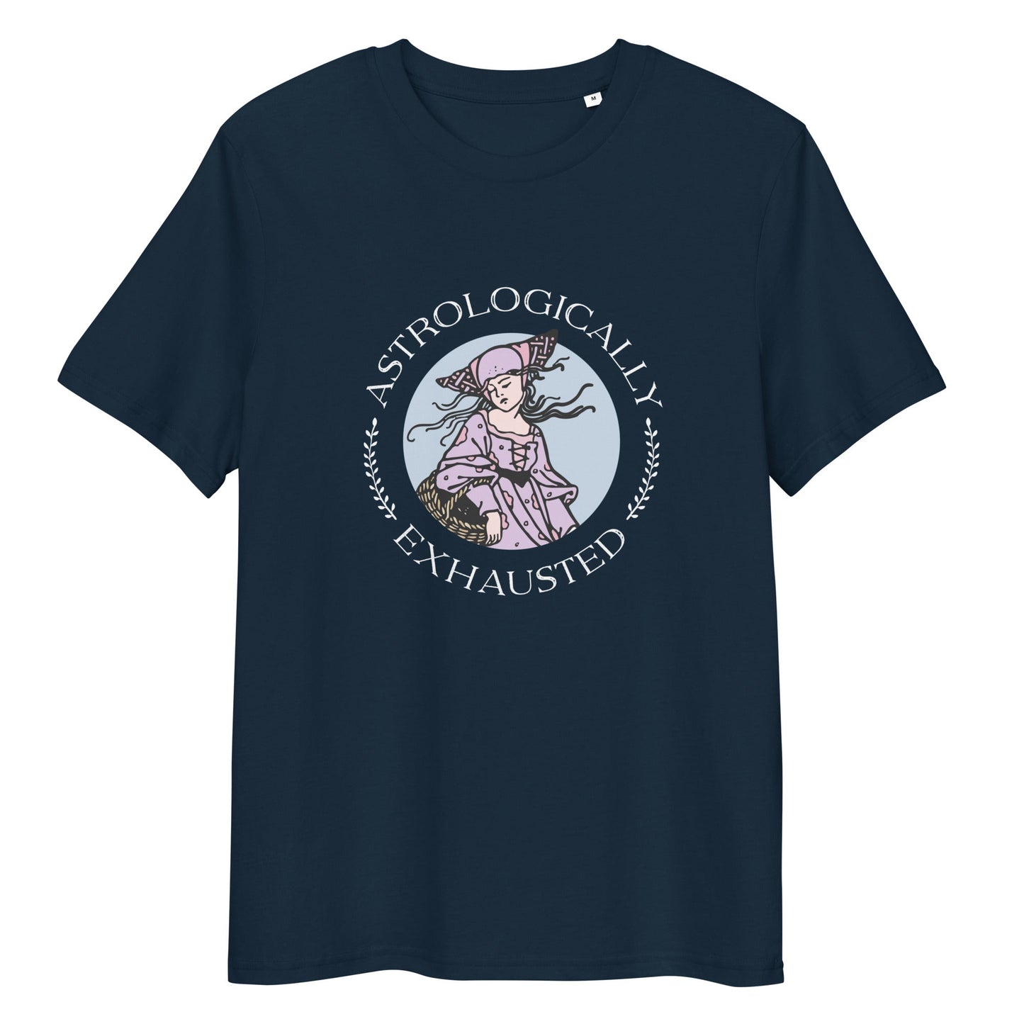 Astrologically Exhausted T-Shirt 100% Organic Cotton